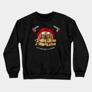 Axe Throwing drinking beer what can go wrong Crewneck Sweatshirt